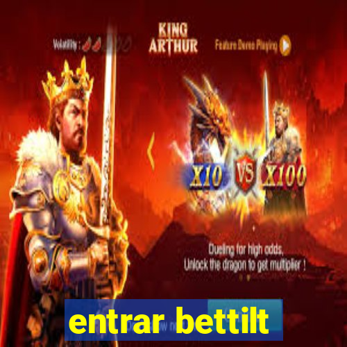 entrar bettilt